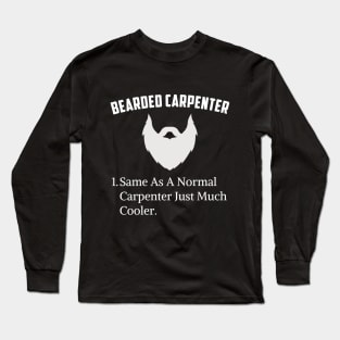 Profession Bearded Carpenter Father's Day Carpentry Men Long Sleeve T-Shirt